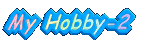 My Hobby-2